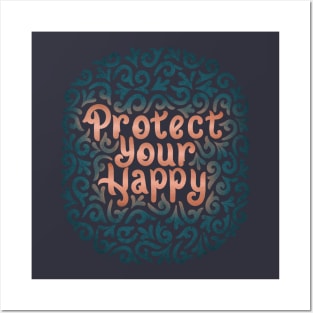 protect your happy Posters and Art